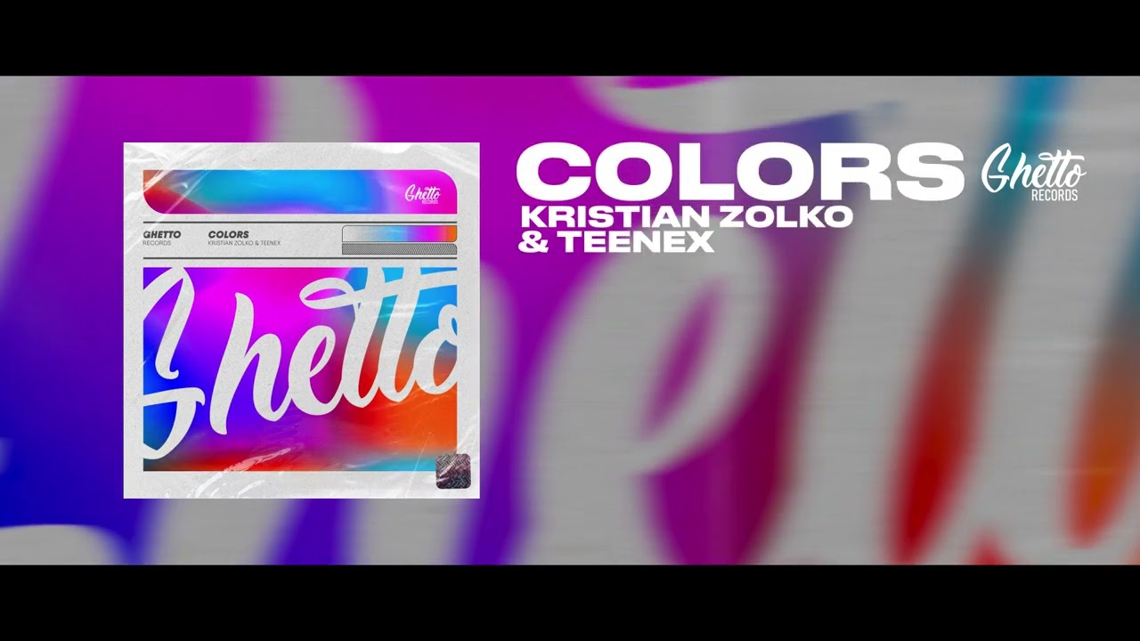 Watch Kristian Zolko & Teenex - Colors on YouTube Watch Kristian Zolko & Teenex - Colors on YouTube