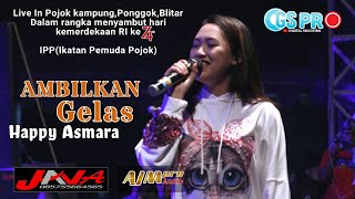 Happy Asmara Mobal - Ambilkan Gelas - OM Java || AJM pro