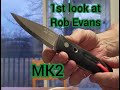 1st look at rob evans mk2