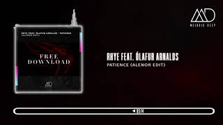 Video thumbnail of "FREE DOWNLOAD: Rhye feat. Ólafur Arnalds - Patience (Alenor Edit) [Melodic Deep]"