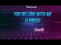 Taylor Swift - You Belong With Me (Lyrics) Mp3 Song