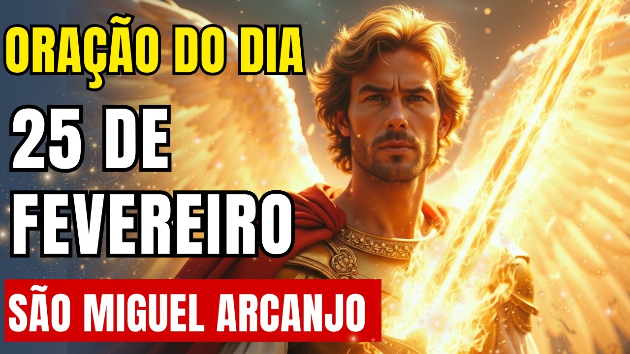 Oração do Dia – São Miguel Arcanjo – Apenas Ouça!