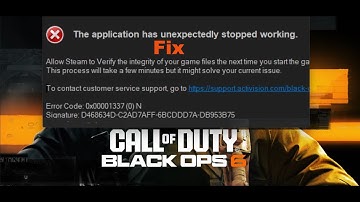 Fix Black Ops 6 Error 0x00001337 (0) N The Application Has Unexpectedly Stopped Working