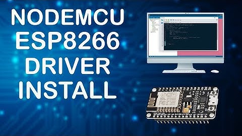 Esp 8266 Driver Install | Node Mcu Esp8266 Driver Install