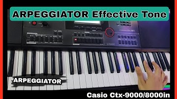 ARPEGGIATOR Tone - With Filter In Casio Ctx-9000/8000in