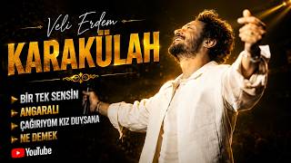 Veli Erdem Karakülah | Bir Tek Sensin Angaralı-Çağırıyom Kız Duysana-Ne Demek