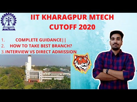 ?IIT KHARAGPUR M.TECH CUTOFF 2020?||ELIGIBLITY| DIRECT VS INTERVIEW || ALL BRANCHES(PI,XE,IN ALSO)||