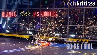 ROBOWAR 60KG CLASS FINAL// BLANKA VS D S ROBOTICS // IIT KANPUR// TECHKRITI'23