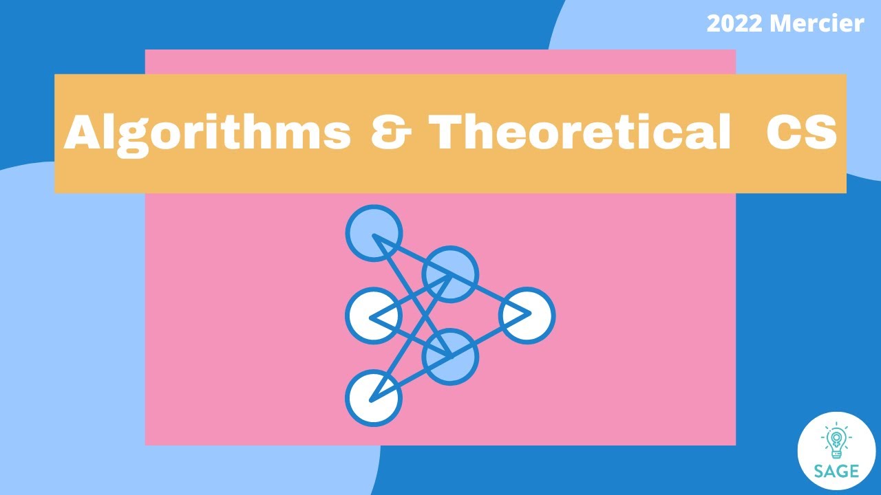 Algorithms and Theoretical Computer Science - 2022 Mercier Session (L5 ...