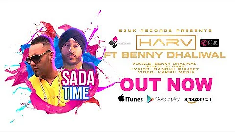 Sada Time | Dj Harv ft. Benny Dhaliwal | Official Video | Out Now