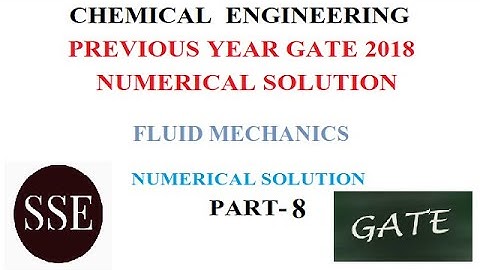 Chemical Engineering GATE 2018 SOLUTION ll fluid Mechanics numerical solution ll Previous Year GATE