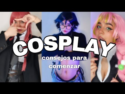 Quiero hacer cosplay pero, ¿Cómo empiezo? ♡ MIS CONSEJOS