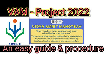 VAM - Project by Diksha | Easy steps |Easy Explanation | Easy Way | Diksha JK | For Teachers |
