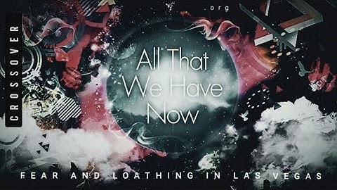 Fear, and Loathing in Las Vegas | Crossover - (Lyrics)