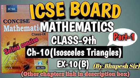 icse | class-9|selina book | maths | ch-10 | Isosceles Triangle | ex-10(B) | part-1