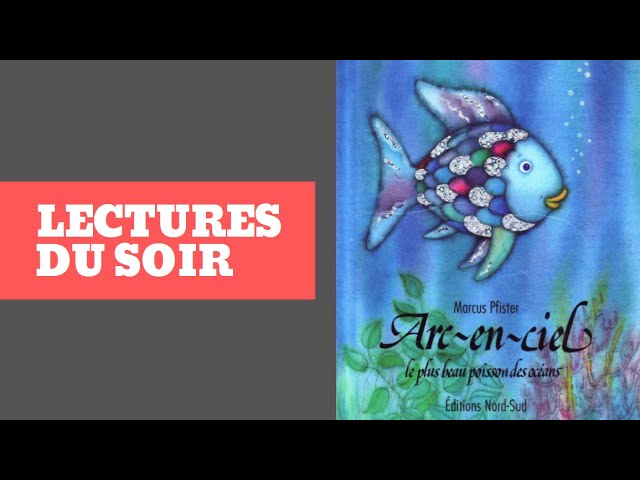 Lecture du soir : Arc-en-ciel, le plus beau poisson des océans