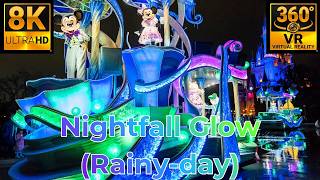 【360° VR】ナイトフォール・グロウ / Nightfall Glow - Tokyo Disneyland【4K 8K】