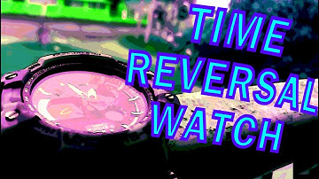 Time Reversal Watch