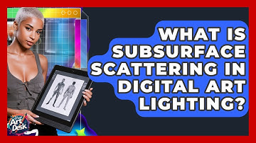 What Is Subsurface Scattering In Digital Art Lighting? - The Virtual Art Desk