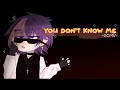  gcmv  you dont know me  oc story   by  yu