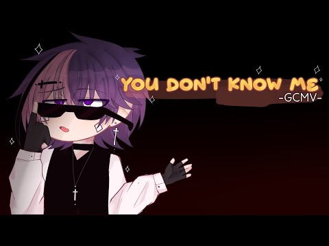 ｢ GCMV 」• You Don&rsquo;t Know Me - O.c story  • By : Yu