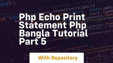 Php echo print statement php bangla tutorial part 5