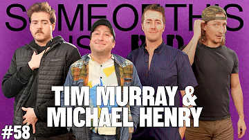 Tim Murray & Michael Henry | SOTIB #58