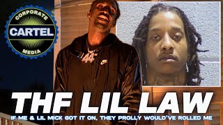 THF Lil Law On 051 Lil Mick &quot;he used to be THF, we used to treat him &amp; take his steamers!&quot;