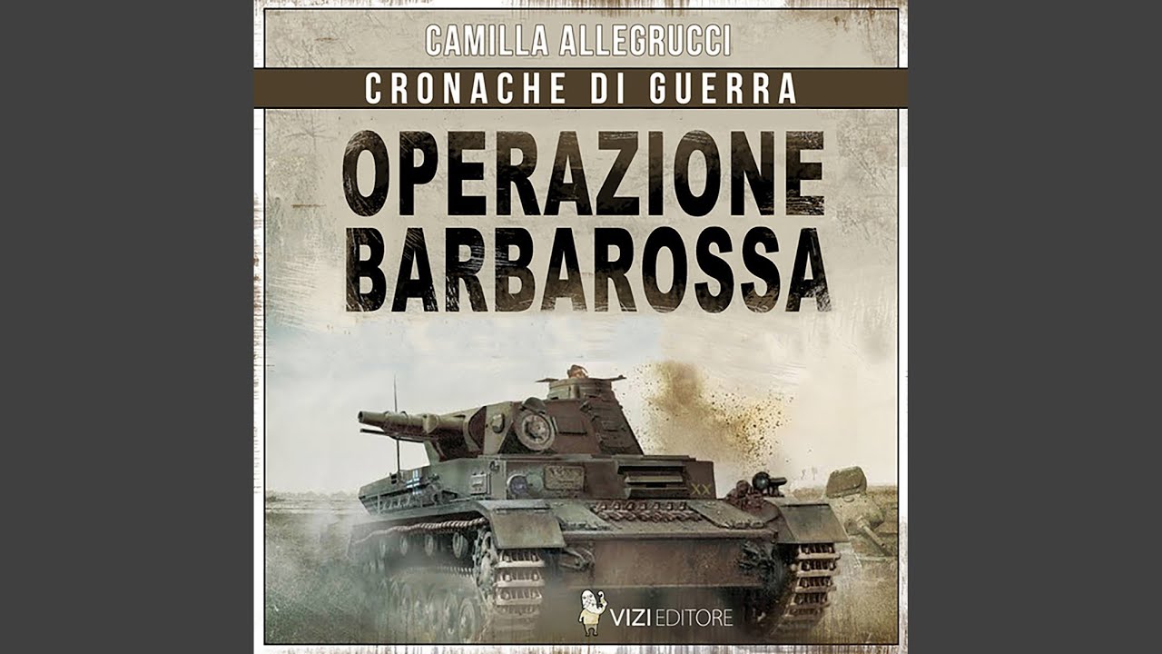 Chapter 12 Operazione Barbarossa YouTube