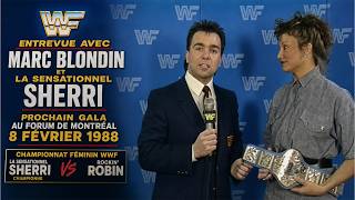 Marc Blondin sous le charme de Sensational Sherri… (Interview rare 1988)