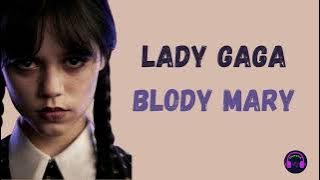 Lady Gaga - Body Mary | Lirik terjemahan ~ wednesday tiktok