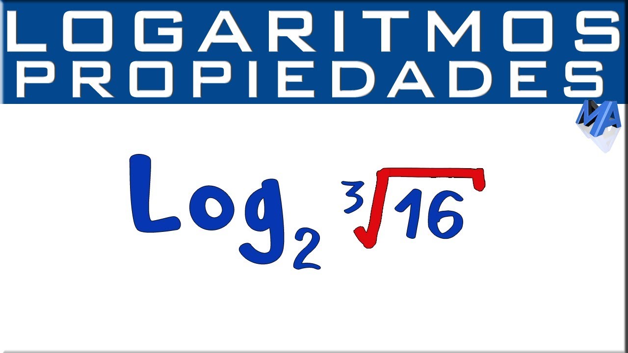 Propiedades de los logaritmos | Logaritmo de una Raíz