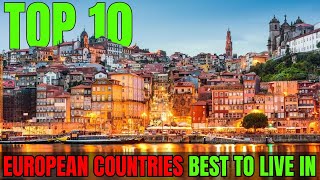 Top European Countries to Live in Ranked Best to Worst in 2024