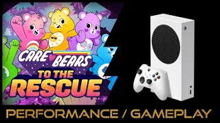 Xbox Series S | Care Bears to the rescue | Performance / Performance