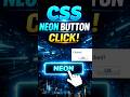 CSS Button Click 😱 | Neon Effect + Action