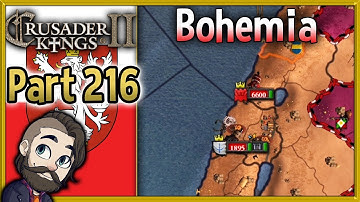 Crusader Kings 2 Holy Fury Bohemia Gameplay ▶ Part 216 🔴 Let