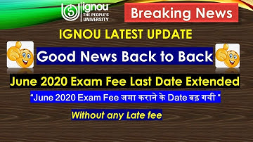 #IGNOU_June_2020_Term_End_Exam_Form Good News IGNOU Last Date Extended For June 2020 Exam Form