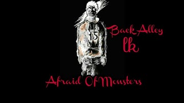 Afraid Of Monsters director`s cut. Back Alley lk