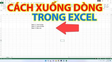 Cách Xuống Dòng Trong Excel | Cách Xuống Dòng Trong 1 Ô Excel