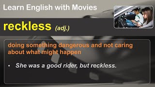 English Vocabulary from Movies | Reckless