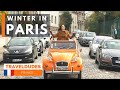 Exploring Paris in Winter - A Unique Guide to Exploring the City of Lights