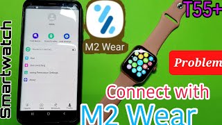 how to connect with m2 wear app in Android | How to connect T55 Plus Smartwatch with M2 Wear app screenshot 4