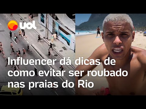 Vai passar o Ano Novo no Rio? Influencer viraliza com dicas para evitar roubos nas praias; vídeo