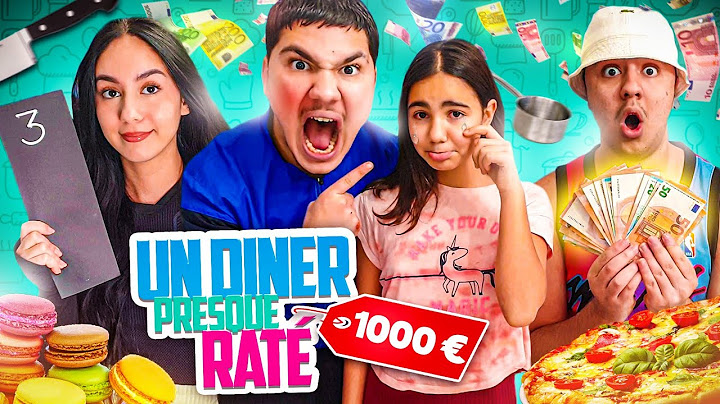 UN DÎNER PRESQUE RATÉ EN FAMILLE ! L'ÉQUIPE GAGNANTE REMPORTE 1000€ !