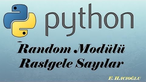 Python Dersleri #6 : Random Modülü - Rastgele Sayı Türetme
