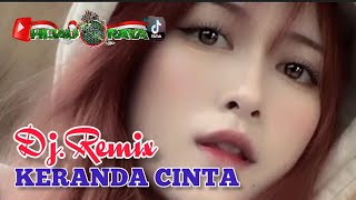 KERANDA CINTA‼️Dj.Remix