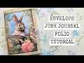 How to make a fun envelope junk journal foliotutorialpart 1