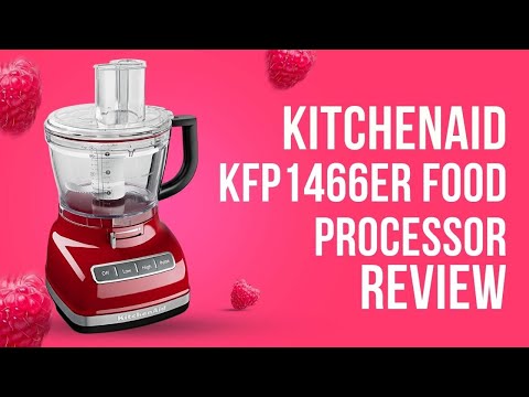 KitchenAid KFP1466ER 14-Cup Food Processor Review