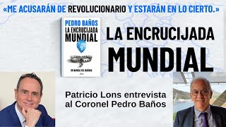 Pedro Baños y La encrucijada mundial - Presentación en Buenos Aires