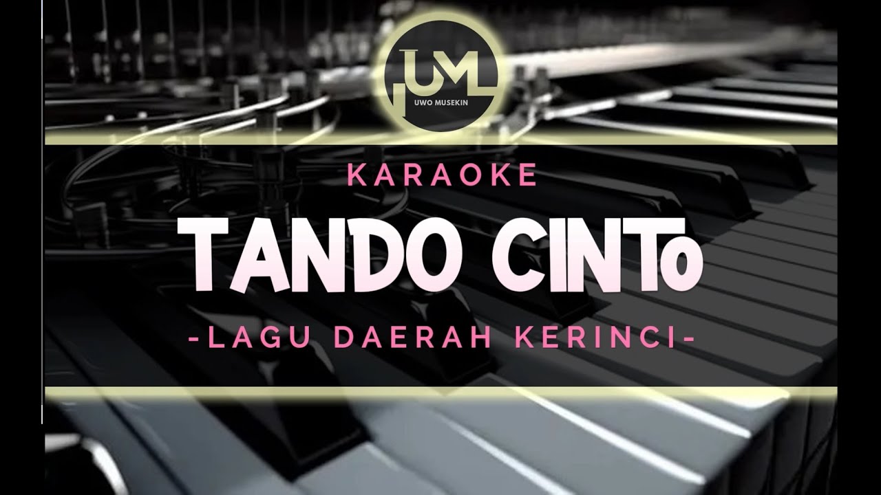 TANDO CINTO - KARAOKE LAGU DAREAH KERINCI - VOC RALMI MUAS - CIPT RALMI MUAS